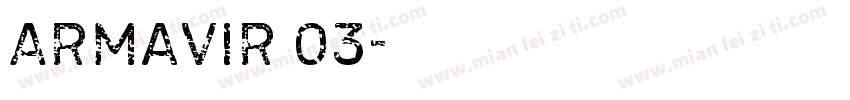 Armavir 03字体转换